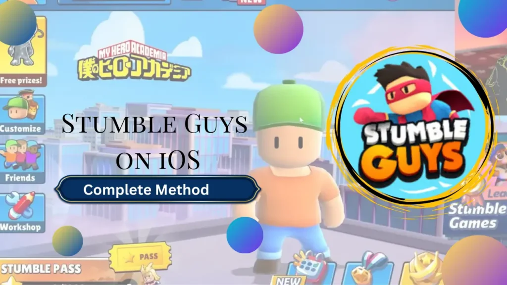 For iOS 2 Stumble guys iOS version