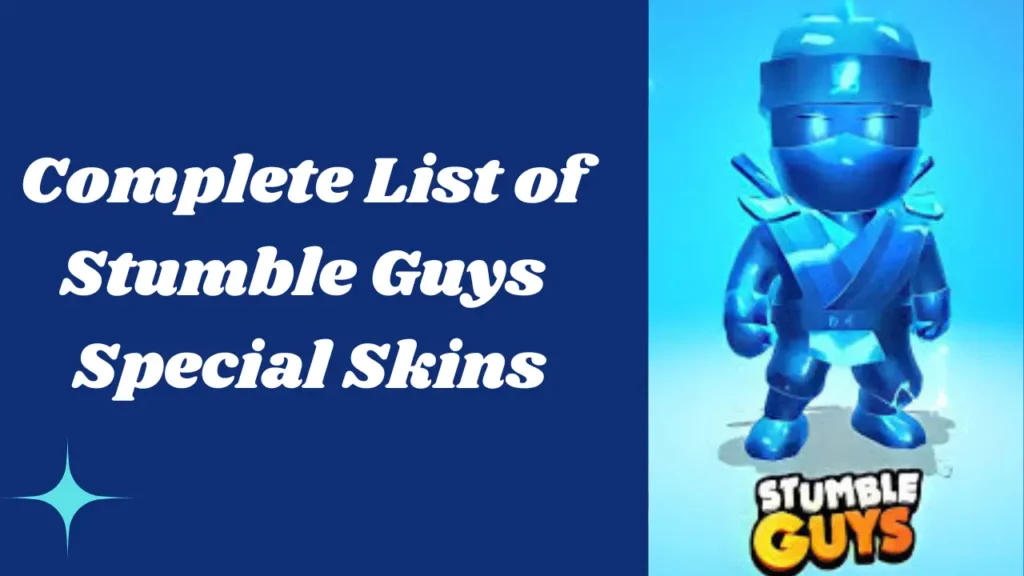 Unlock Stumble Guys Special Skin Free with the Best Mod APK 2 Stumble Guys Skin list